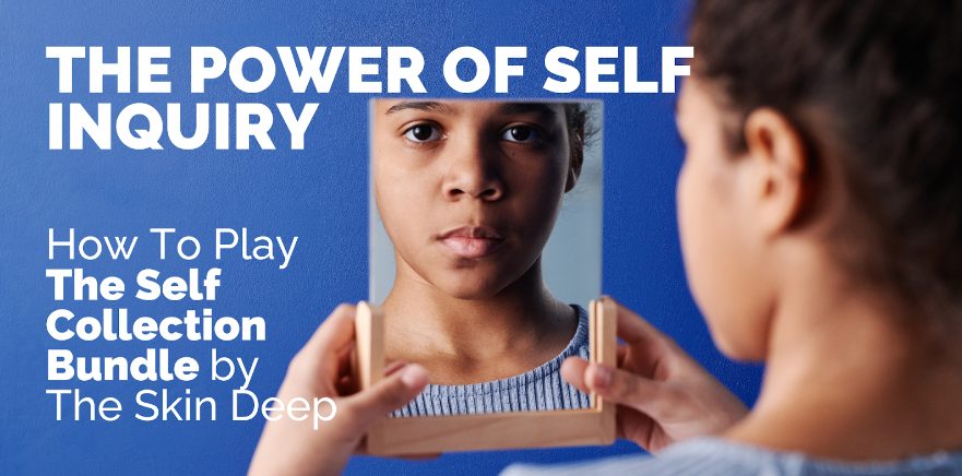 Unlocking Personal Growth: The Benefits of Self-Inquiry and How to Use "THE AND" Self Edition/Toolkit by The Skin Deep