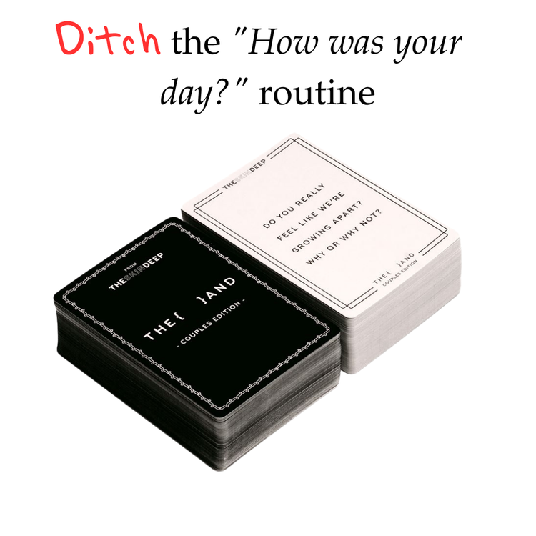 Card deck with text on a white background with copy that says "Ditch the how was your day routine"